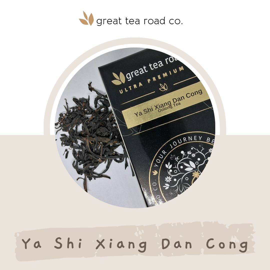 Ya Shi Xiang Dan Cong Oolong Tea