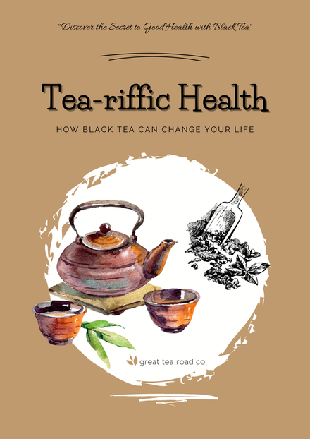 Tea-riffic Health, black tea benefits e-book